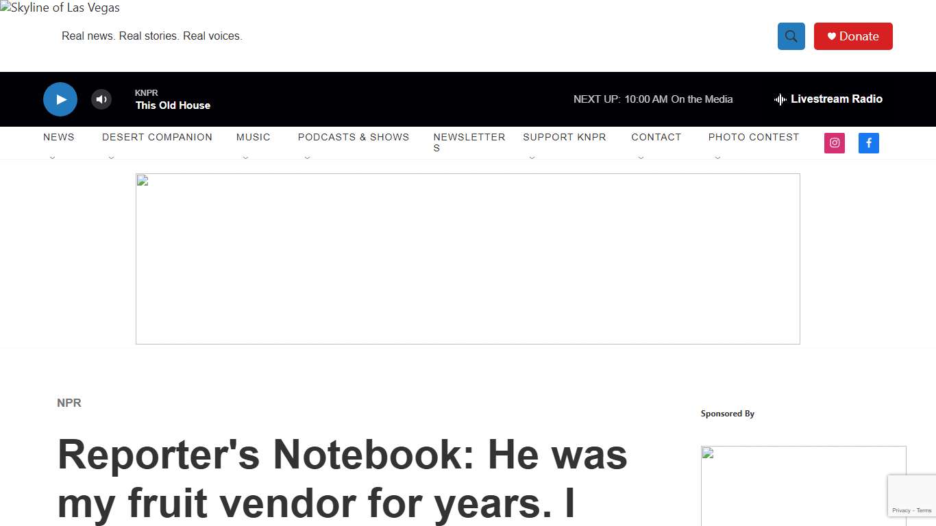 Reporter's Notebook: He was my fruit vendor for years. I saw immigration agents take him